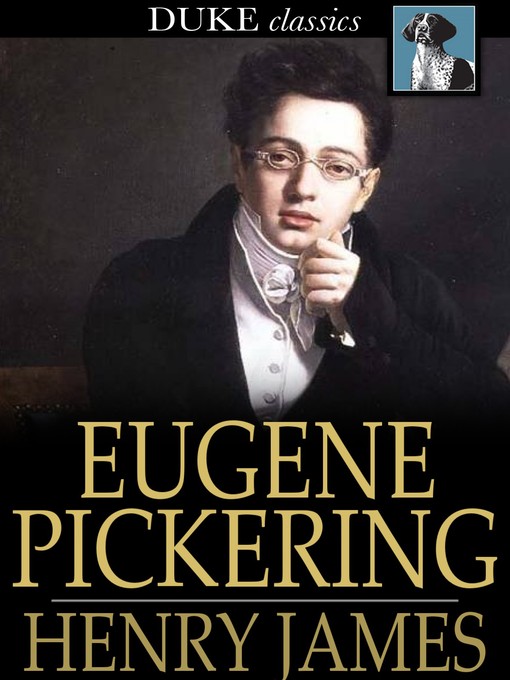 Title details for Eugene Pickering by Henry James - Available